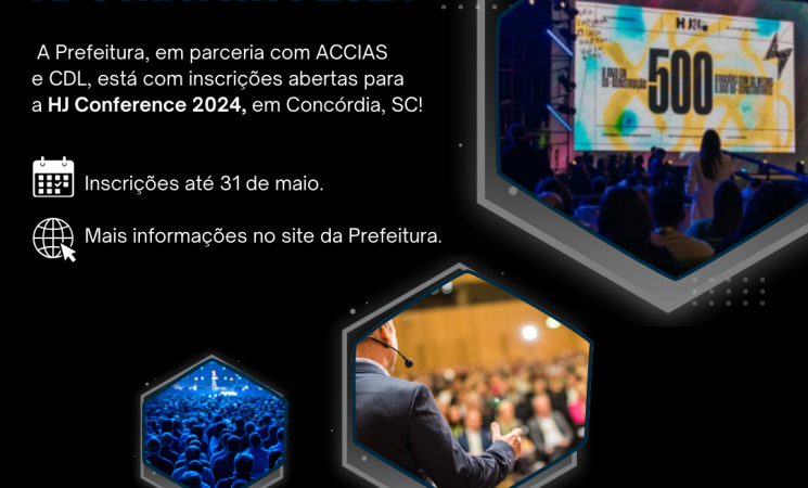 Prefeitura de Getúlio Vargas abre inscrições para empresários interessados em participar da HJ Conference 2024 em Concórdia