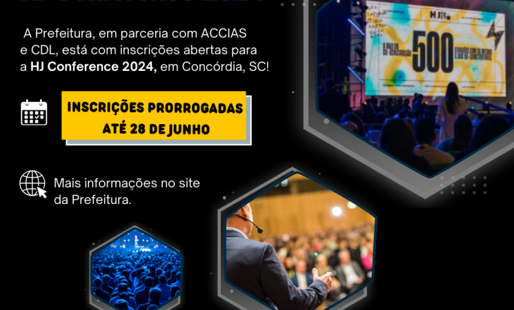 Prefeitura de Getúlio Vargas prorroga inscrições para a HJ Conference 2024 em Concórdia