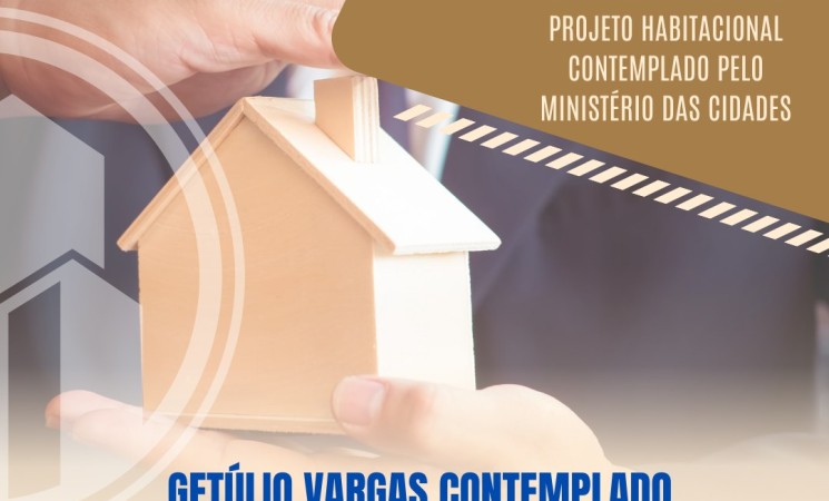 Getúlio Vargas é contemplado com 20 casas populares pelo Programa Minha Casa, Minha Vida