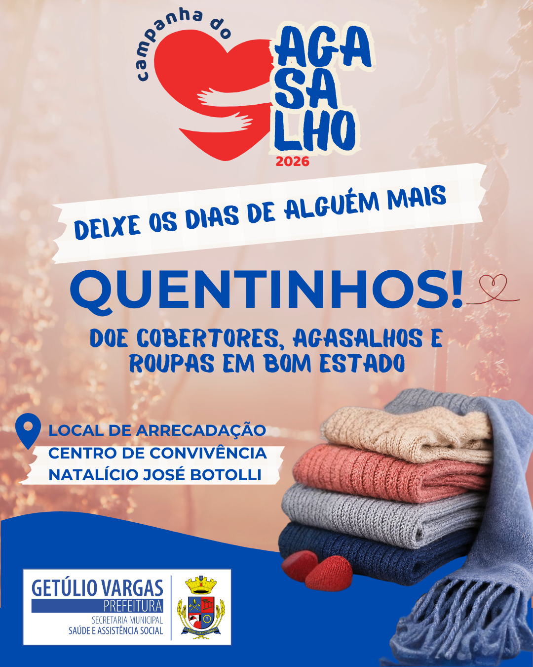 Campanha do Agasalho 2026 reforça mobilização solidária em Getúlio Vargas 