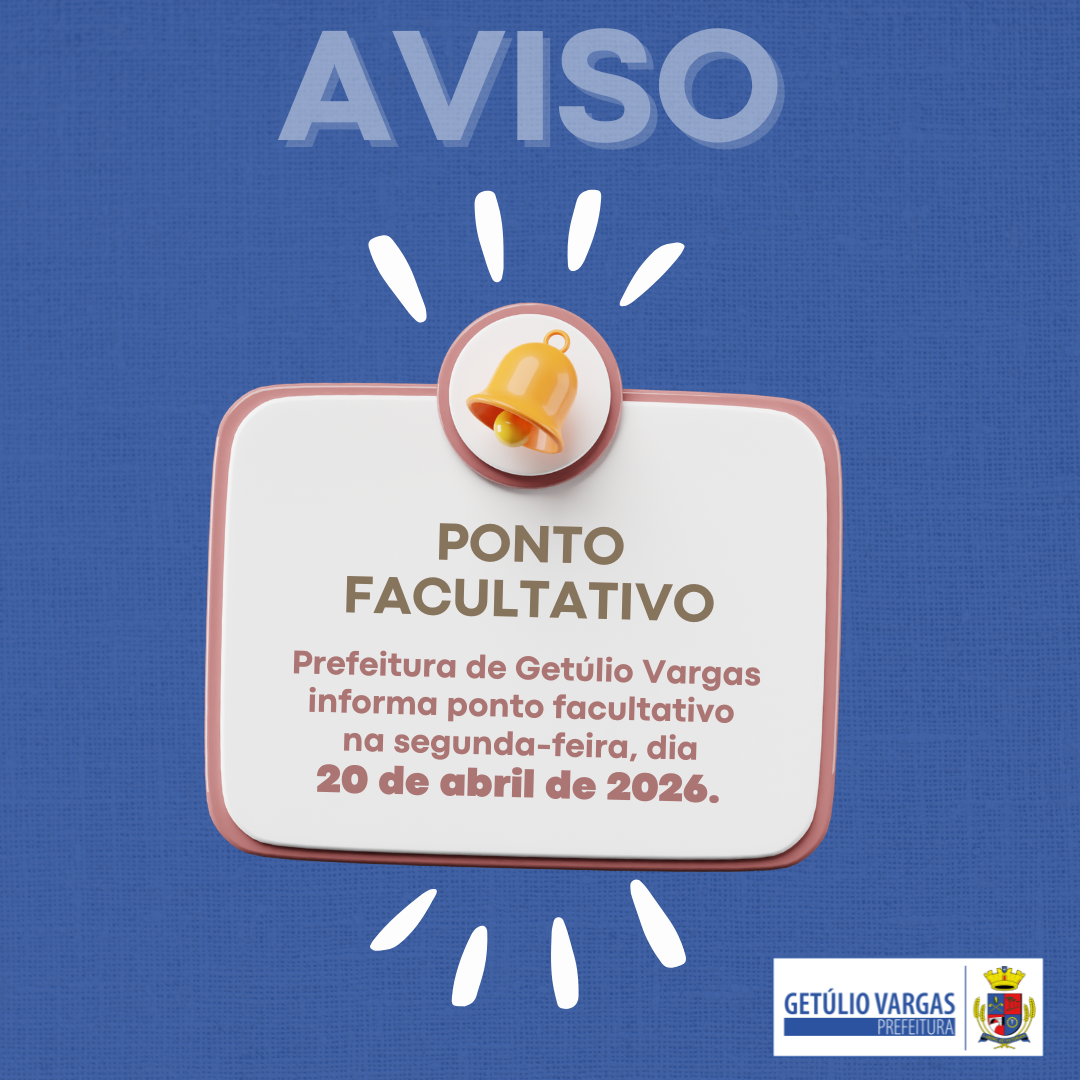 Prefeitura de Getúlio Vargas decreta ponto facultativo no dia 20 de abril