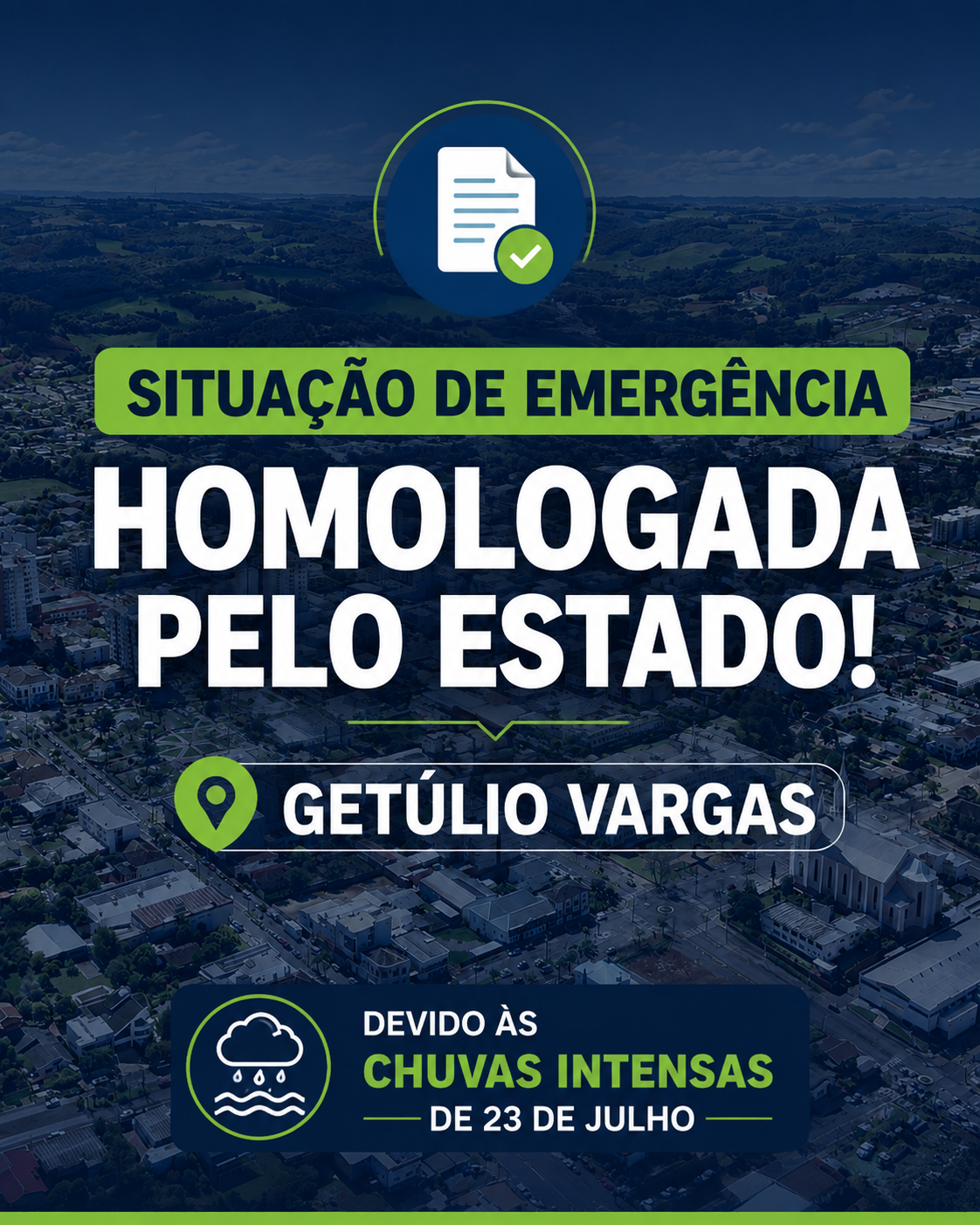 Estado homologa Situação de Emergência de Getúlio Vargas